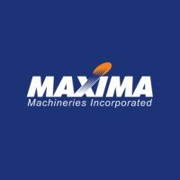 Maxima Machineries, Inc. .